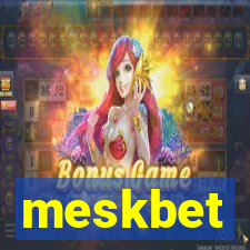 meskbet