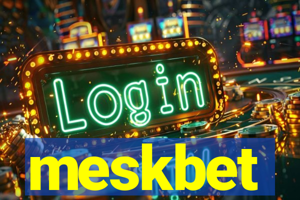 meskbet