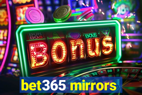 bet365 mirrors