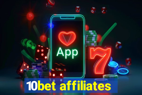 10bet affiliates