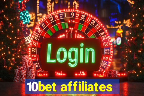 10bet affiliates