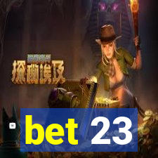 bet 23