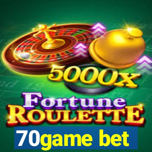 70game bet