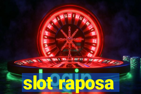 slot raposa