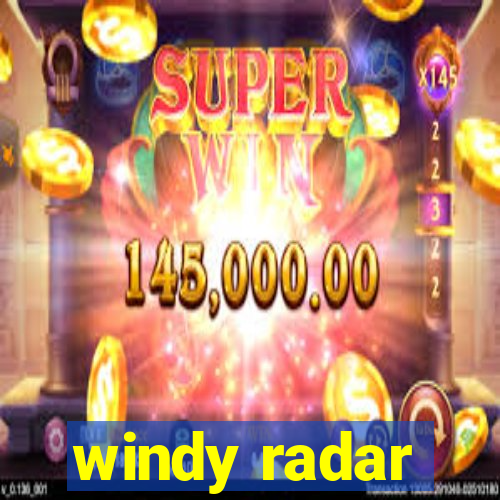 windy radar