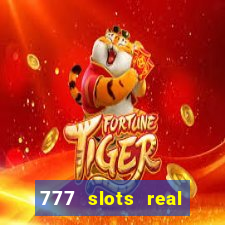 777 slots real money apk