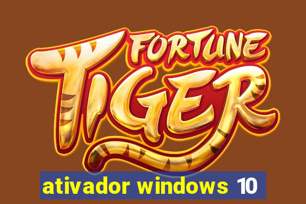 ativador windows 10