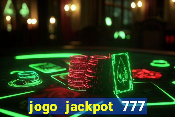 jogo jackpot 777 paga mesmo