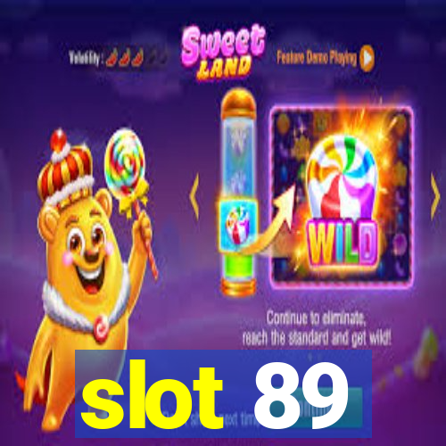 slot 89