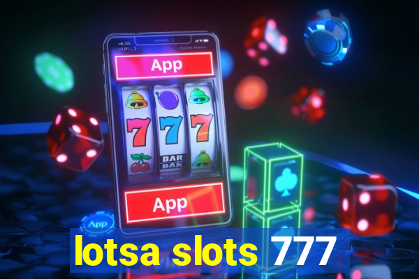 lotsa slots 777