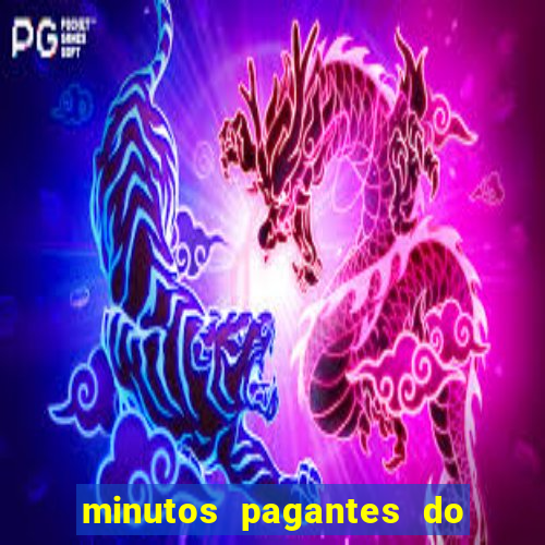 minutos pagantes do fortune tiger hoje