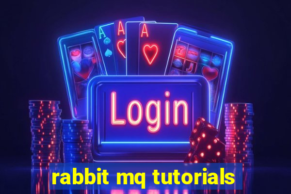 rabbit mq tutorials