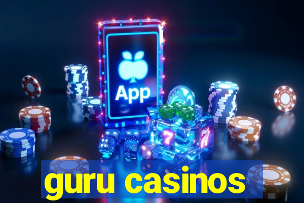 guru casinos