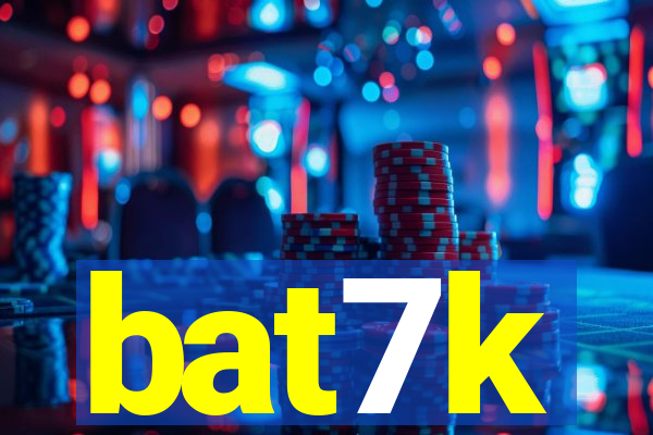 bat7k