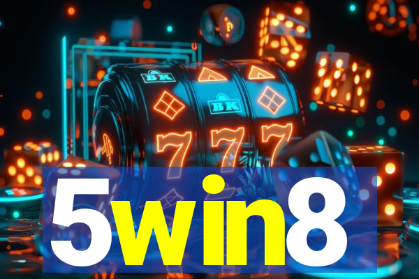 5win8