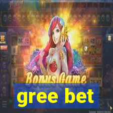 gree bet