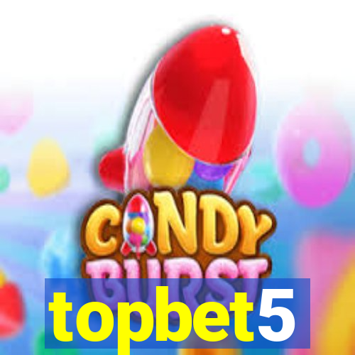 topbet5