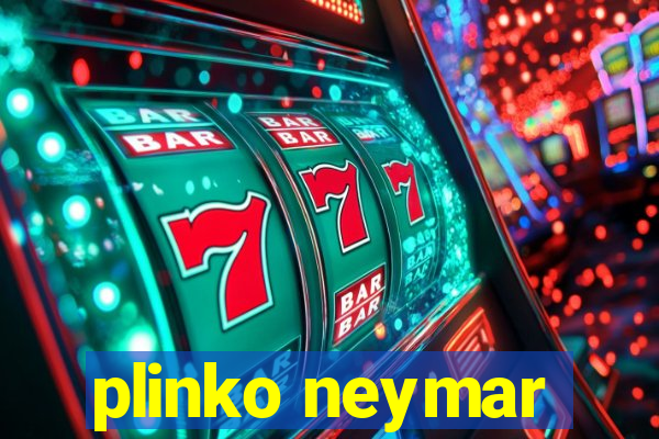 plinko neymar