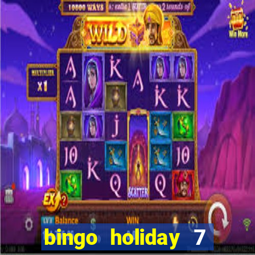 bingo holiday 7 paga de verdade