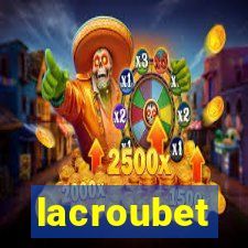 lacroubet