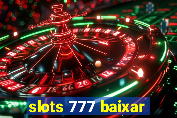 slots 777 baixar