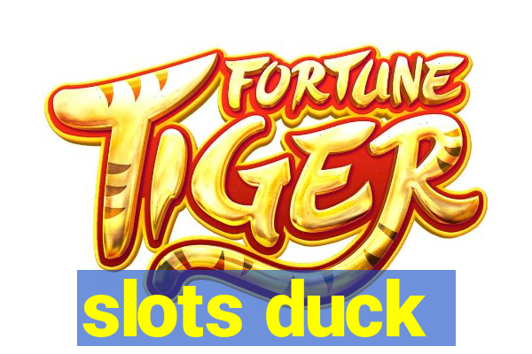 slots duck