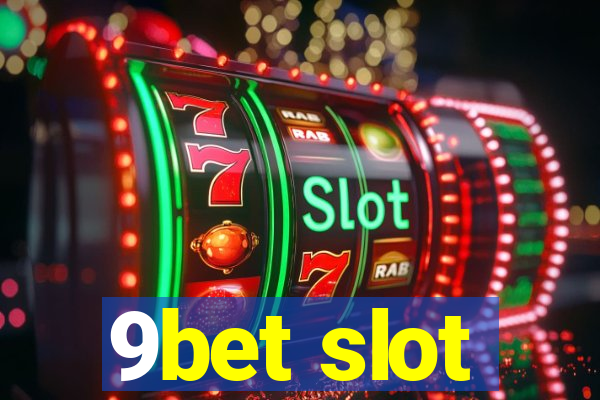 9bet slot