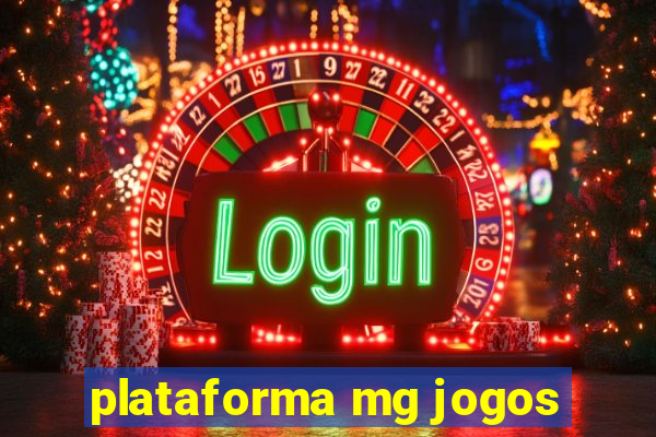 plataforma mg jogos