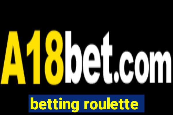 betting roulette