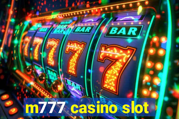 m777 casino slot