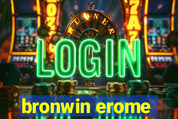 bronwin erome