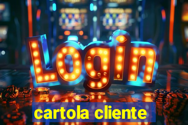 cartola cliente