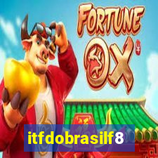 itfdobrasilf8