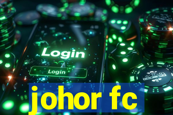 johor fc