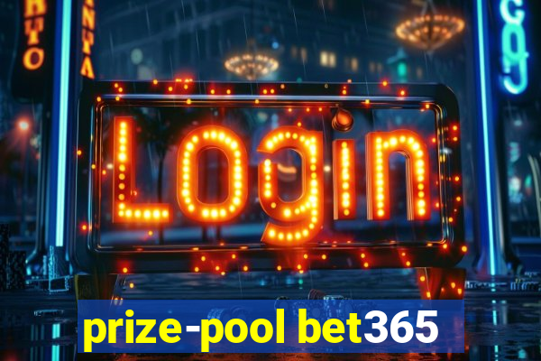 prize-pool bet365