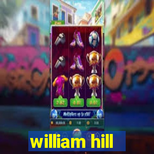 william hill