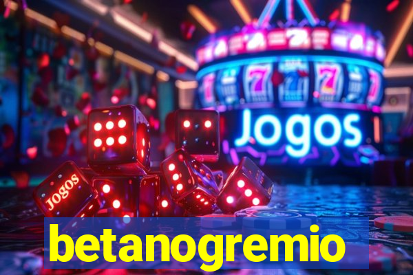 betanogremio