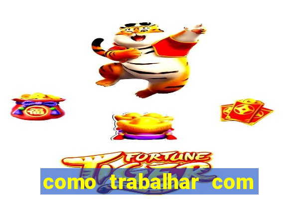 como trabalhar com jogos de aposta