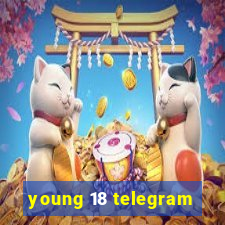 young 18 telegram