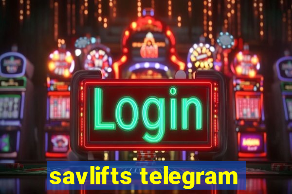 savlifts telegram