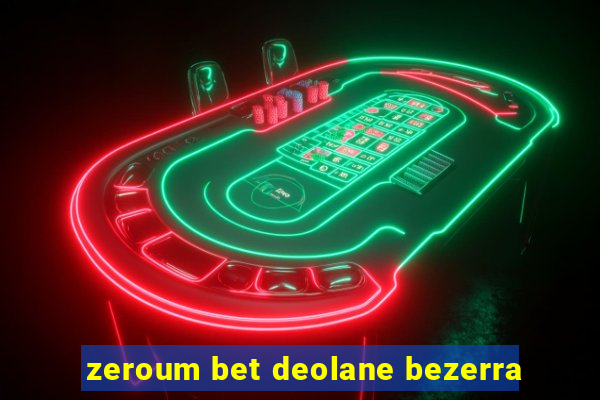 zeroum bet deolane bezerra