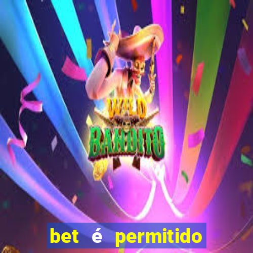 bet é permitido no brasil