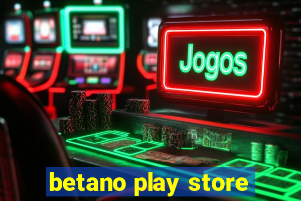 betano play store