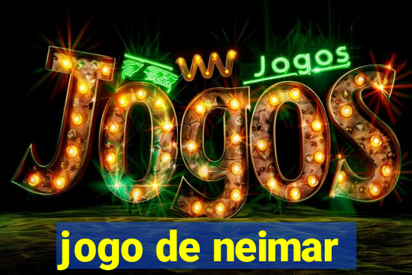 jogo de neimar