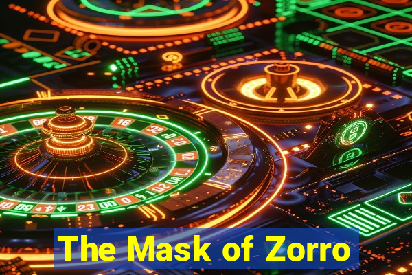 The Mask of Zorro