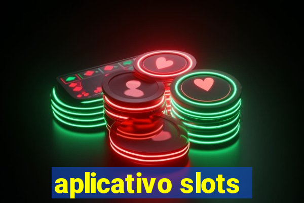 aplicativo slots