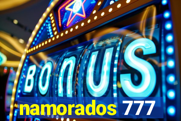 namorados 777