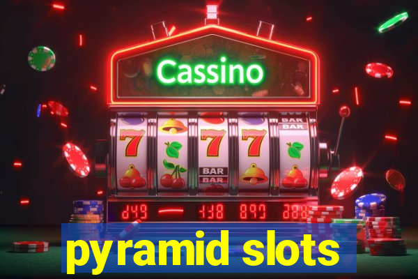 pyramid slots