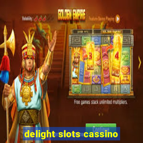 delight slots cassino