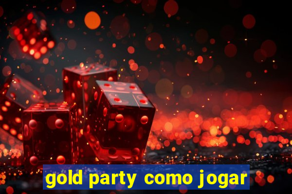 gold party como jogar